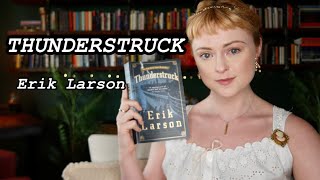 Thoughts on "Thunderstruck" by Erik Larson