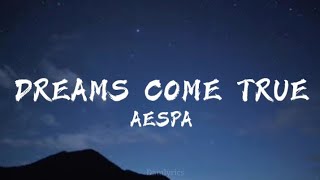 Aespa - "Dreams Come True" 가사 (Lyrics)