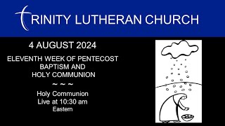 4 AUGUST 2024 | ELEVENTH WEEK OF PENTECOST