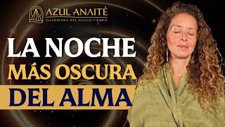 Ep19. La NOCHE más OSCURA del ALMA: El CAMINO HACIA DENTRO que nos lleva a la LUZ | Azul Anaite