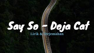 Say So - Doja Cat - Lirik dan Terjemahan