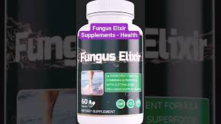 Fungus ElixirSupplements - Health | Health Supplements | wellness journey |