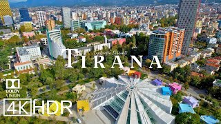 Tirana, Albania 🇦🇱  in 4K ULTRA HD 60 FPS HDR Dolby Vision™ Drone Video