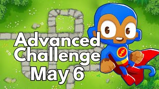 BTD6 Advanced Challenge || Mimijk’s Challenge || May 6, 2024