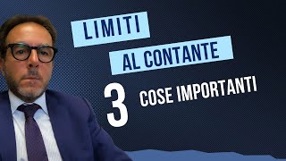 Limitazioni al contante: le cose importanti da sapere