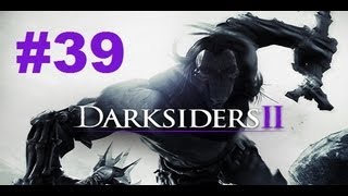 Let's Play Darksiders 2 Part 39 - Deposed King, Death Tombs & The Demon Lord Belial DLC 1/2