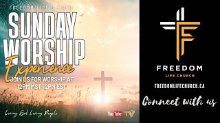 Freedom Life Church | Sunday Worship Experience | 05-05-2024