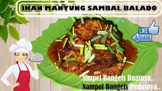 Resep Ikan Manyung Sambal Balado Yang Praktis Dan Pedasnya Nampol