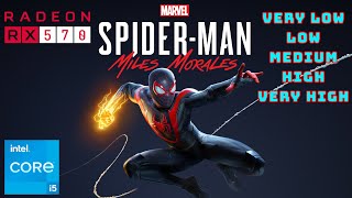 Marvel’s Spider-Man Miles Morales - RX570 4GB + i5 11400F | VERY LOW| LOW | MEDIUM | HIGH | VERYHIGH