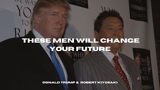 DONALD TRUMP AND ROBERT KIYOSAKI GIVE YOU THE ADVICE YOU NEED TO HEAR!