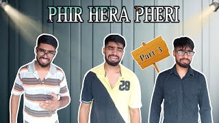 Phir hera pheri | Part 3 | Sandeep Mehmi