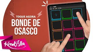 MC Menor MR e MC Rodolfinho - Bonde de Osasco | KondZilla SUPER PADS  - KIT OSASCO