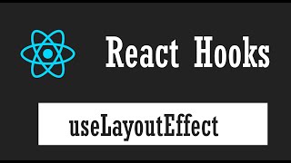 ( دورة كاملة لتدريبك لسوق العمل فى مجال الويب ) React Tutorial#16 Hooks [ useLayoutEffect ]