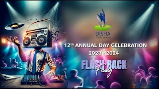 DISHA - A Life School | 12th Annual Day 2023 - 24