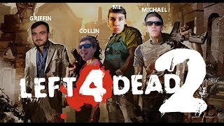 Roomates Play: Left 4 Dead 2! Part 1