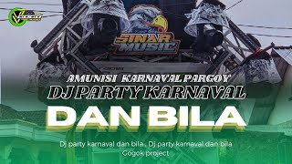 DJ DAN BILA -DPAS4 || STYLE PARTY KARNAVAL BLAYER TIPIS