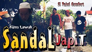 SANDAL JAPIT - Si Palui Gambut - Bahasa Banjar