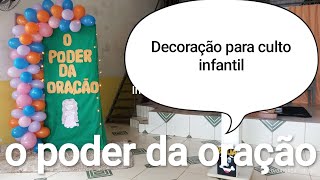 Decoração simples feito com painel de cano pvc,para culto infantil o poder da oração