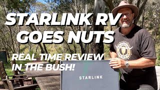 Starlink RV - Goes Nuts in the bush! Real Time Review.