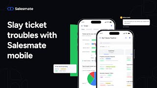 Slay Ticket Troubles with Salesmate Mobile!