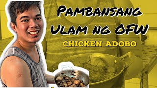 CHICKEN ADOBO RECIPE | WALANG LASANG PINOY | PAMBANSANG ULAM NG MGA OFW