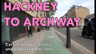 The best way to cycle from Hackney to Archway