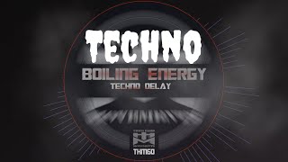 Techno Delay (Original mix) 2019 [prev] Boiling Energy | Handsup Techno music