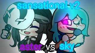 sky vs aster // sansational v2 // fnf gacha club