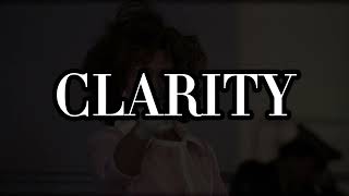 02. CLARITY - (Offical Visualizer)