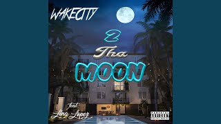 2 Tha Moon (feat. Lina Lopez)