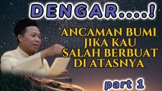 PERINGATAN BUMI PADA MANUSIA part 1.||Kajian kitab nashoihul ibad