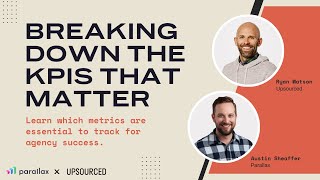 Breaking Down The KPIs That Matter