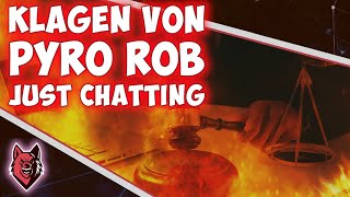 💎🚧 Klage von Pyro Rob gegen das Feuerwerksverbot ! II Just Chatting Pyro Stream 🚧💎