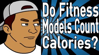 Do Fitness Models Count Calories?