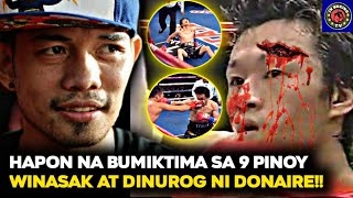 HAPON NA BUMIKTIMA SA 9 KA PINOY, WINASAK AT DINUROG NI DONAIRE! | BASAG ANG MUKHA!!