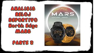 Reloj North Edge Mars 👽  Español Parte 2