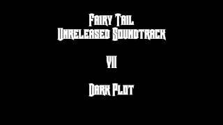 Fairy Tail Unreleased Soundtrack - Dark Plot