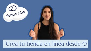 cómo crear tu tienda en línea GRATIS con Tiendanube☁️📈 - Tutorial Completo