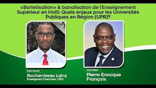 Borletisation & banalisation de l'Enseignement Supérieur en Haïti: Quels enjeux pour les UPR?