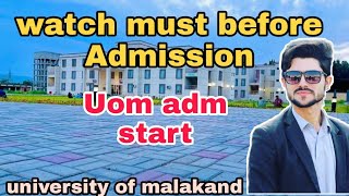 watch must before university admission |university of malakand|admission open