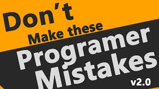 Beginner Programmer Mistakes and How to Avoid Them ?