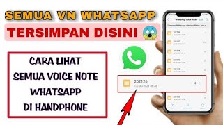 Ternyata Semua VN WA Tersimpan Disini    Cara Lihat Semua Voice Note Whatsapp