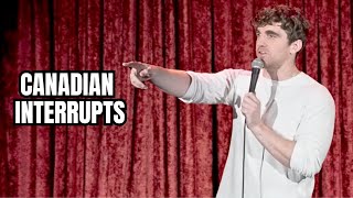 Canadian Interrupts my Standup Show