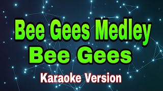 Bee Gees Medley - Bee Gees/karaoke version #mix #karaoke