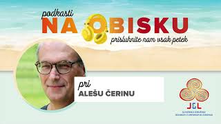 NA OBISKU pri Alešu Čerinu