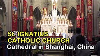 SAINT IGNATIUS CATHOLIC CHURCH, CATHEDRAL IN SHANGHAI, CHINA.