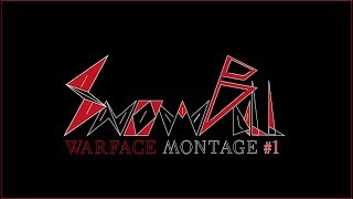 Warface Montage #1