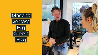 Ruitenburg I Mascha verrast Big Green Egg