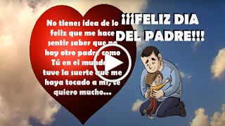 Feliz dia del padre, Feliz dia papá, Feliz dia papito. Frases y poemas