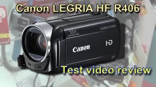 Canon HF R406 (EU) camcorder test videos review.